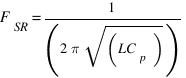 F_SR = 1/(2 pi sqrt(LC_p))