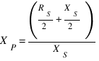 X_P = (R_S/2 + X_S/2) / X_S