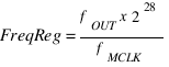FreqReg={f_{OUT} x 2^28}/{f_{MCLK}}