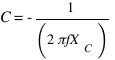 C = -1/(2πfX_C)