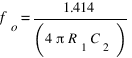 f_o = 1.414 / (4 π R_1 C_2)