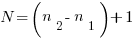 N = (n_2 - n_1) + 1