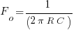 F_o=1/(2 pi R C)