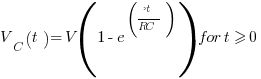 V_C(t) =V( 1- e^(-t/RC ))  for t >= 0