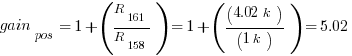 gain_pos=1+(R_161/R_158)=1+((4.02k)/(1k))=5.02