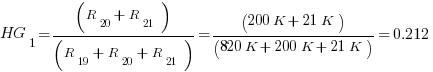 HG_1=(R_20 + R_21)/(R_19+R_20+R_21) = (200 K +21 K)/(820K +200K +21K)=0.212